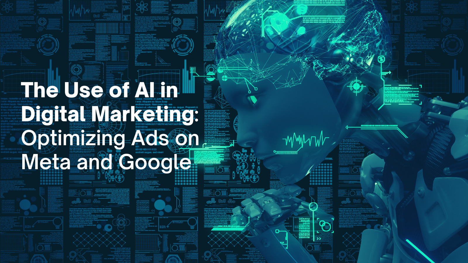 The Use of AI in Digital Marketing: Optimizing Ads on Meta and Google